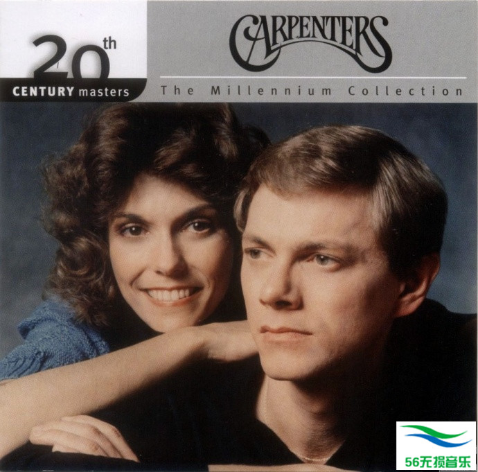Carpenters卡朋特 – 《20TH CENTURY MASTERS THE MILLENNIUM COLLECTION》2002永远的经典[WAV 无损]免费下载