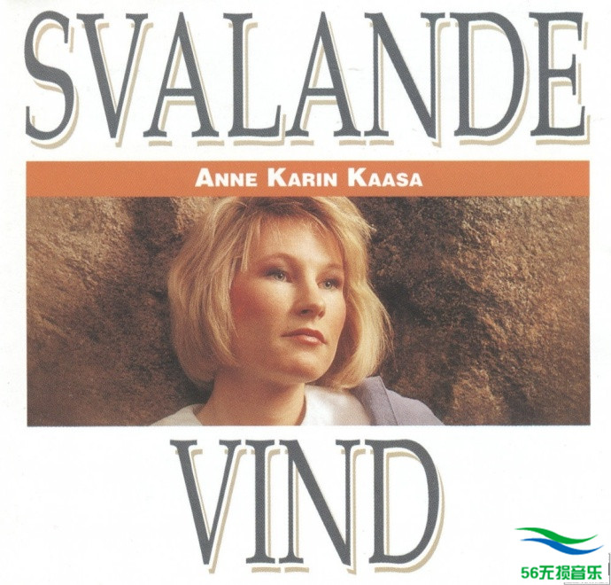 Anne Karin Kaasa安妮卡琳·凯萨 – 《Svalande Vind 微风拂面》瑞典首版[WAV 无损]免费下载